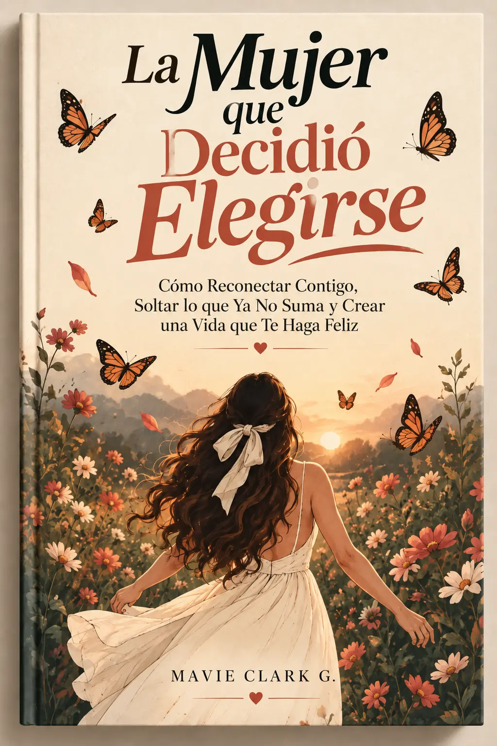 Portada de La Mujer que Decidió Elegirse